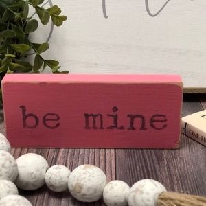 Small Vintage Style Be Mine Wood Sign